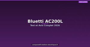 Bluetti AC200L : Test et Avis Complet 2026