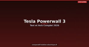 Tesla Powerwall 3 : Test et Avis Complet 2026