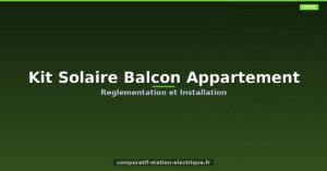 Kit Solaire Balcon en Appartement : Réglementation et Installation